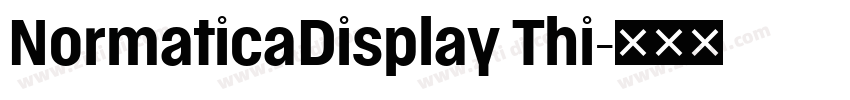 NormaticaDisplay Thi字体转换 NormaticaDisplay Thi字体转换